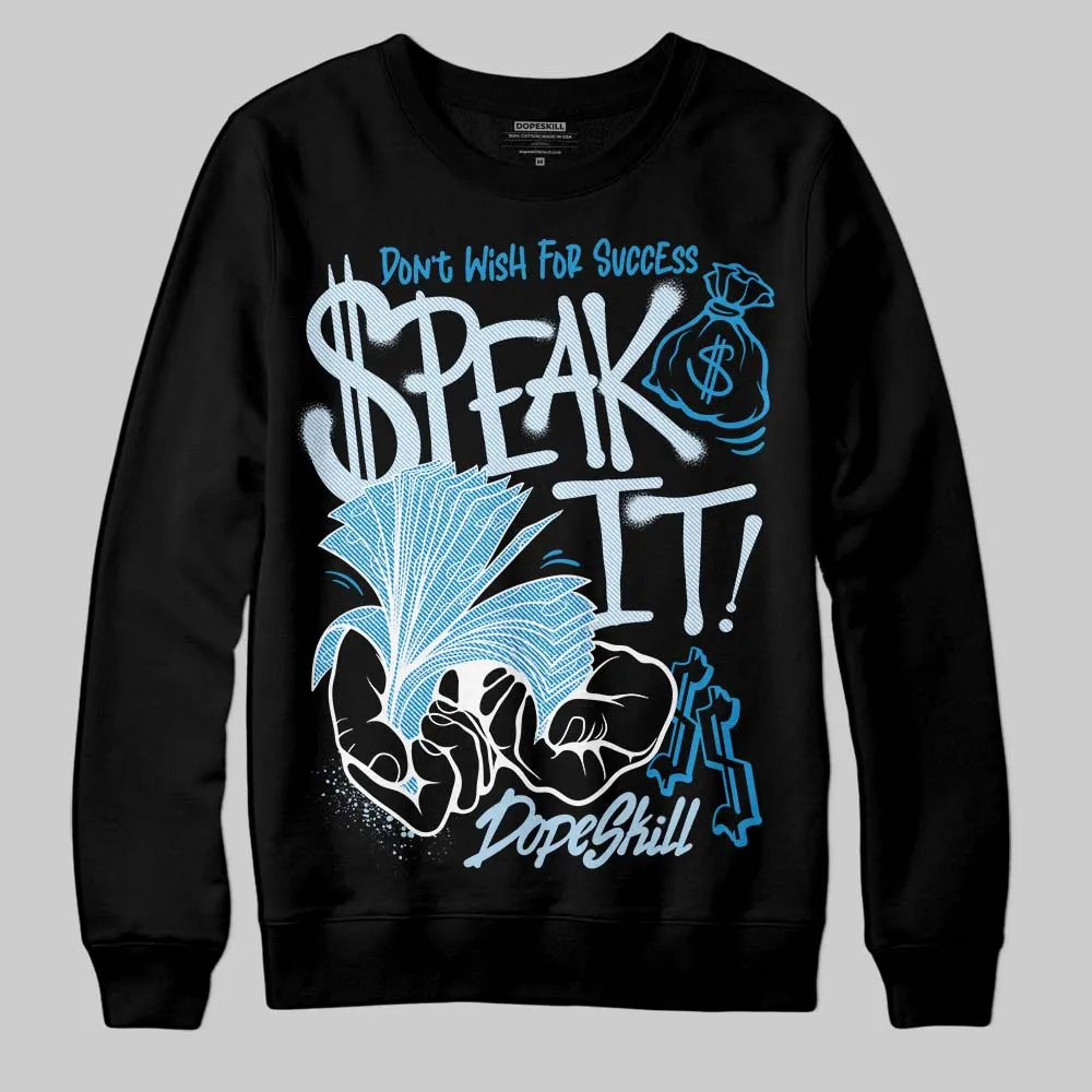 Denim 4s DopeSkill Sweatshirt Speak It Graphic sold by DopeSkill product image thumbnail 2