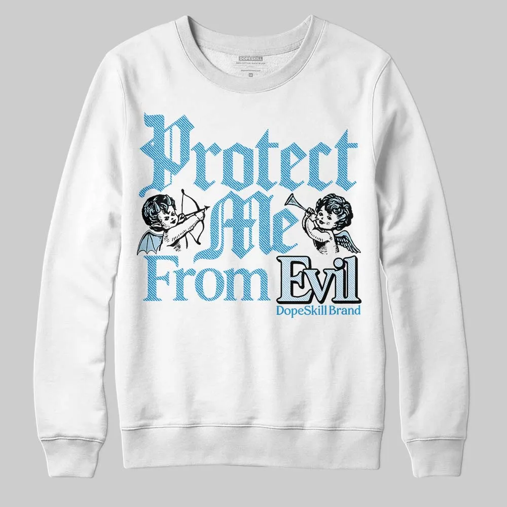 Denim 4s DopeSkill Sweatshirt Protect Me From Evil Graphic sold by DopeSkill