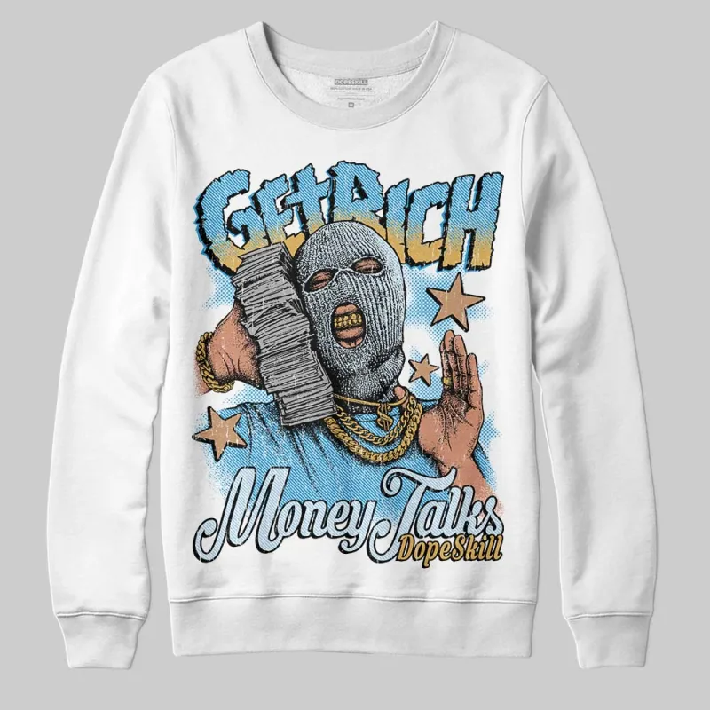 Denim 4s DopeSkill Sweatshirt Get Rich Graphic made by DopeSkill