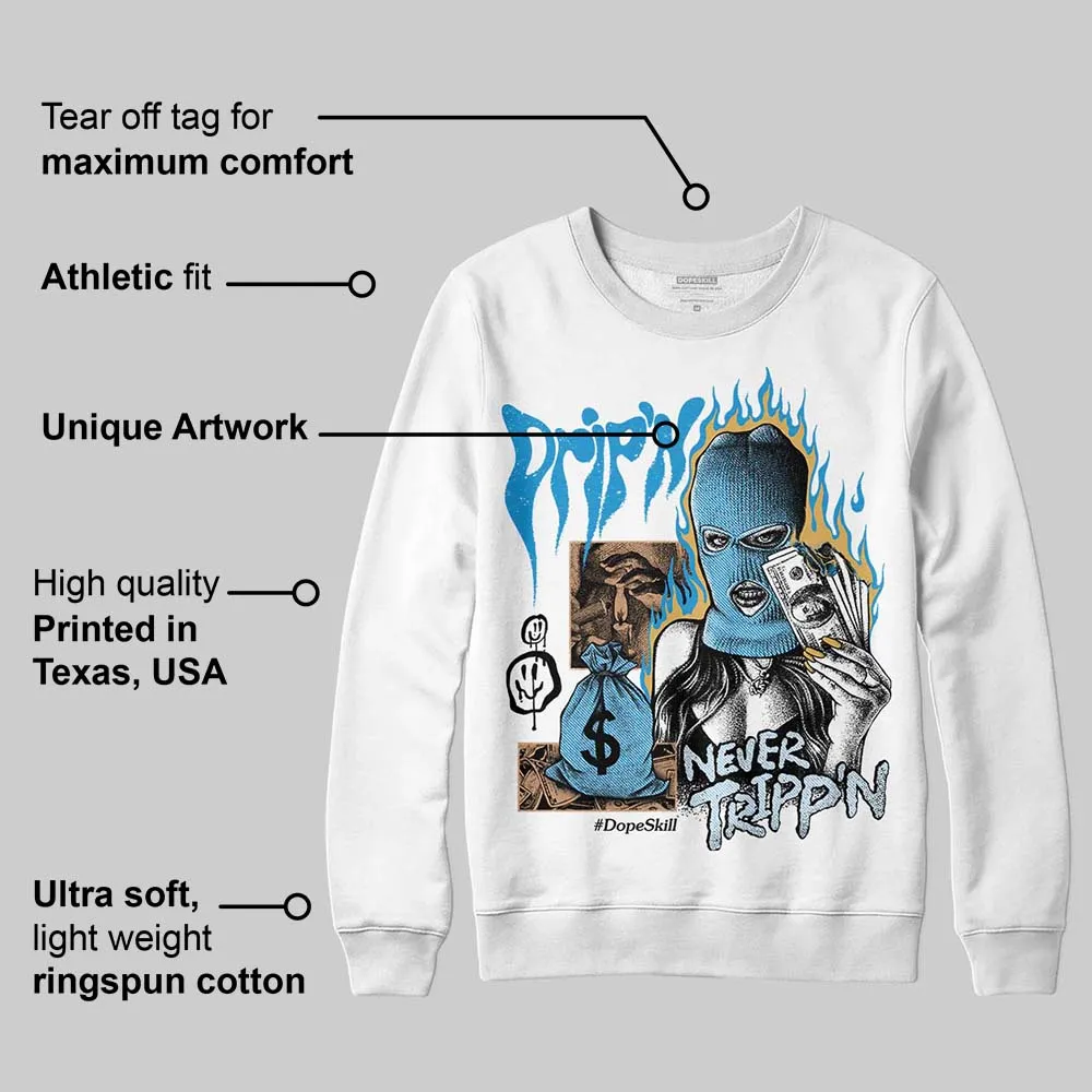 Denim 4s DopeSkill Sweatshirt Drip'n Never Tripp'n Graphic sold by DopeSkill product image thumbnail 3