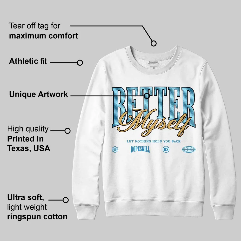 Denim 4s DopeSkill Sweatshirt Better Myself Graphic sold by DopeSkill product image thumbnail 3