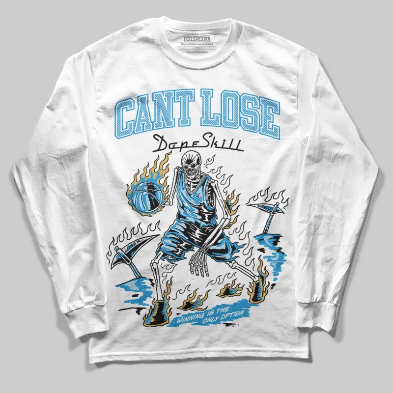 Denim 4s DopeSkill Long Sleeve T-Shirt Cant Lose Graphic sold by DopeSkill