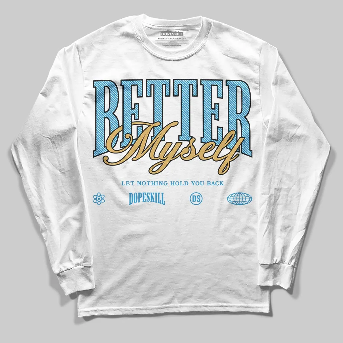 Denim 4s DopeSkill Long Sleeve T-Shirt Better Myself Graphic sold by DopeSkill