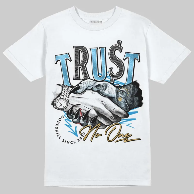 Denim 4s DopeSkill T-Shirt Trust No One Graphic sold by DopeSkill
