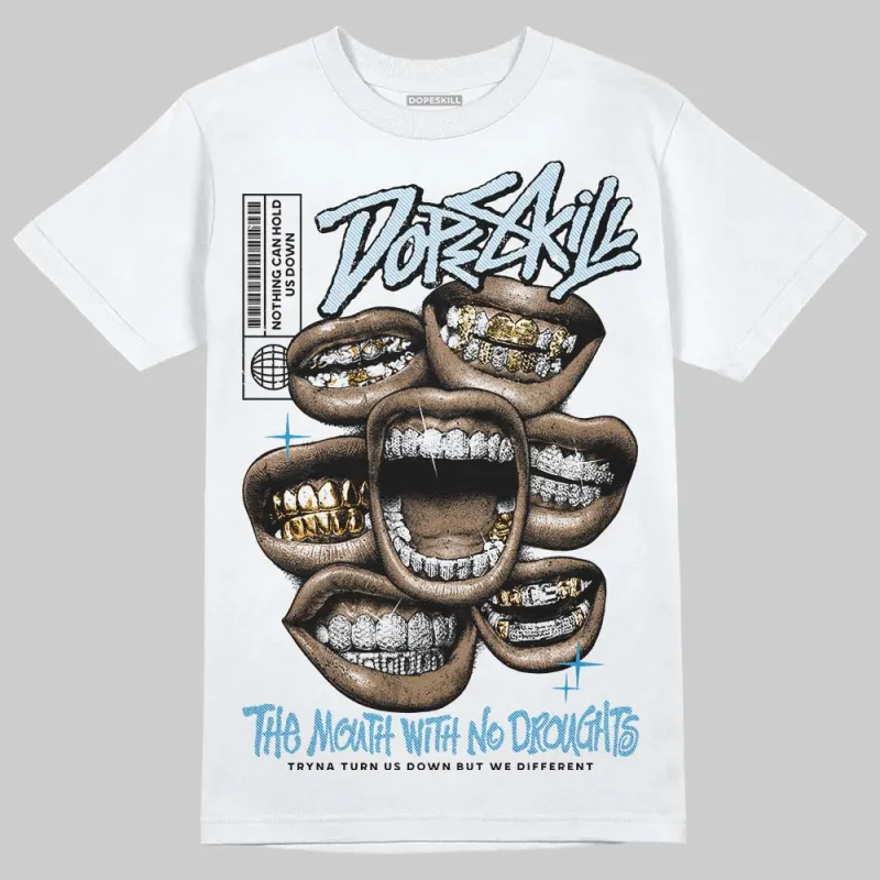 Denim 4s DopeSkill T-Shirt The Mouth With No Droughts Graphic sold by DopeSkill