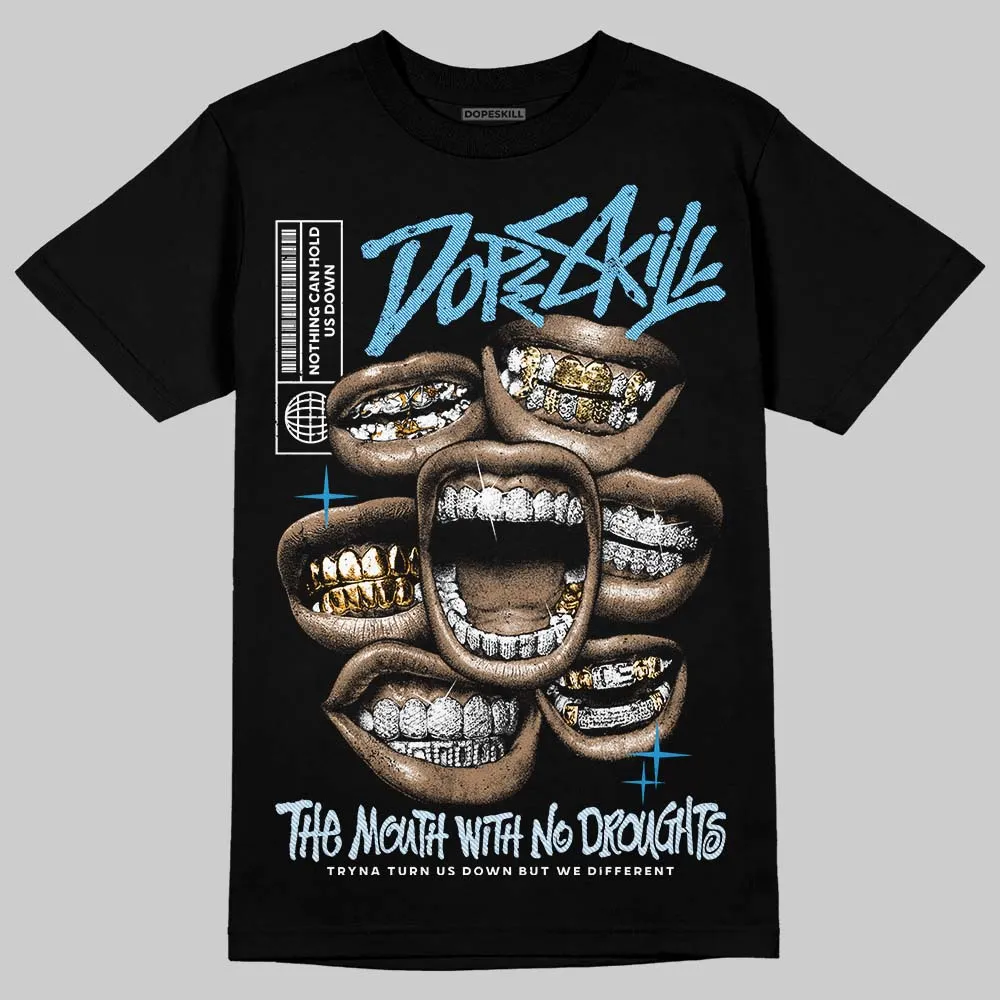 Denim 4s DopeSkill T-Shirt The Mouth With No Droughts Graphic sold by DopeSkill product image thumbnail 2