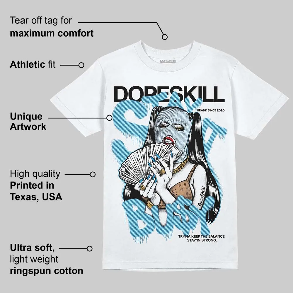 Denim 4s DopeSkill T-Shirt Stay It Busy Graphic sold by DopeSkill product image thumbnail 3