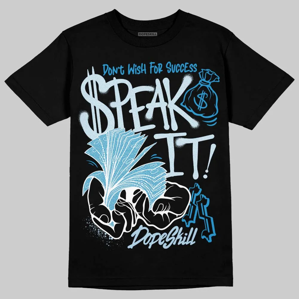 Denim 4s DopeSkill T-Shirt Speak It Graphic sold by DopeSkill product image thumbnail 2