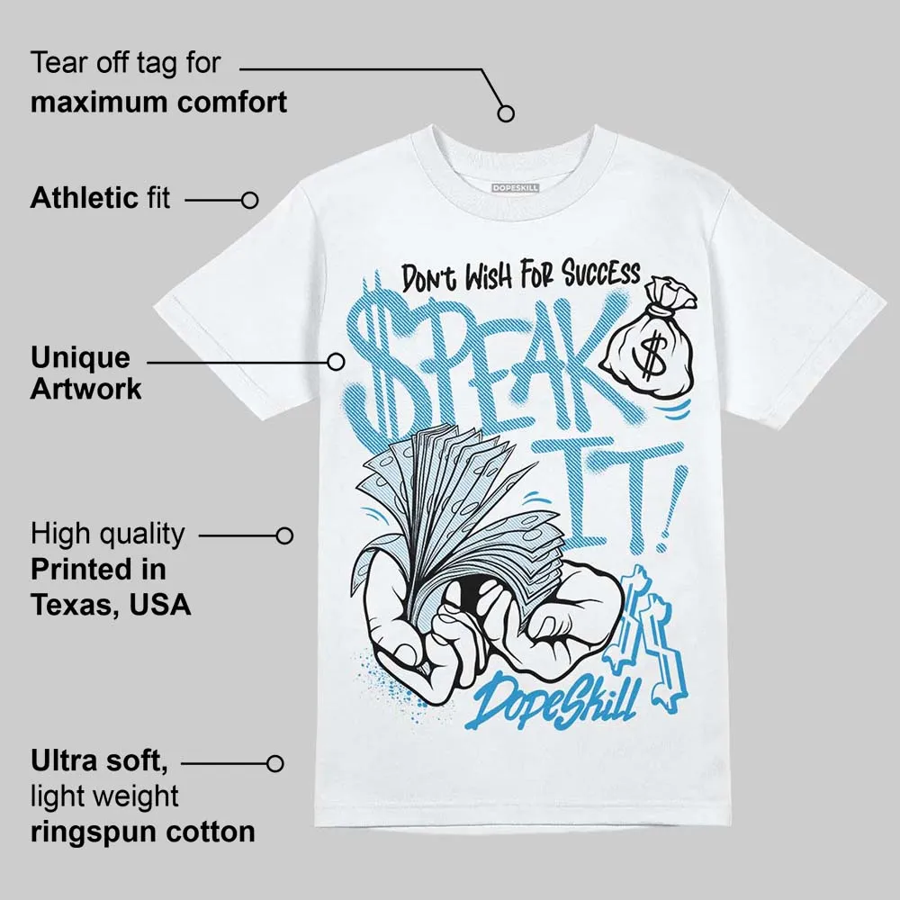 Denim 4s DopeSkill T-Shirt Speak It Graphic sold by DopeSkill product image thumbnail 3