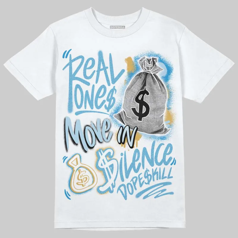 Denim 4s DopeSkill T-Shirt Real Ones Move In Silence Graphic sold by DopeSkill