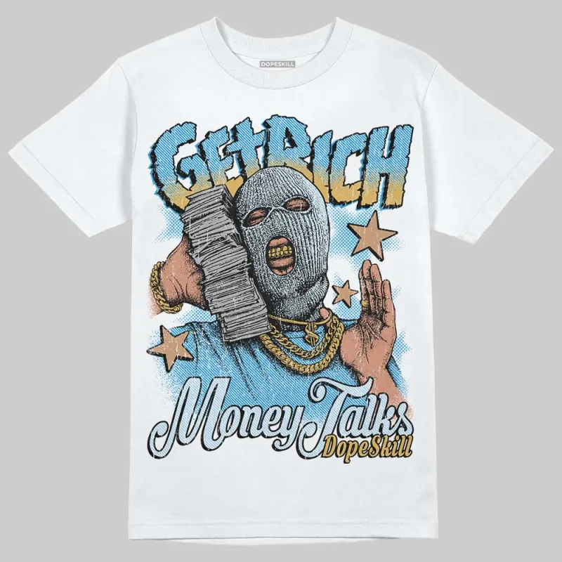Denim 4s DopeSkill T-Shirt Get Rich Graphic sold by DopeSkill