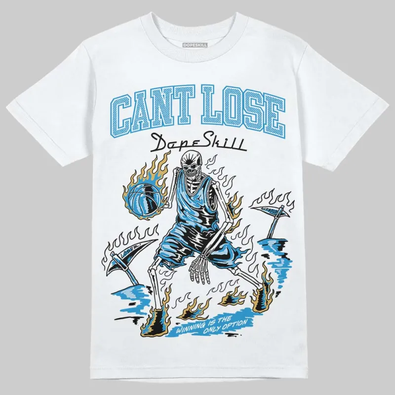 Denim 4s DopeSkill T-Shirt Cant Lose Graphic sold by DopeSkill
