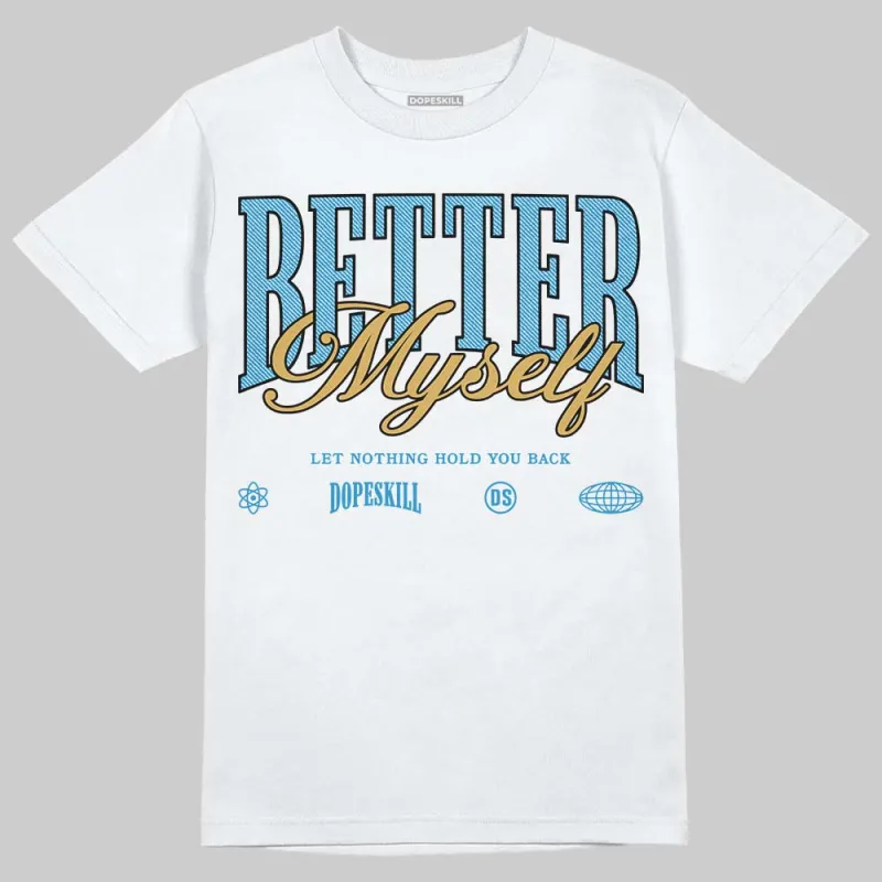 Denim 4s DopeSkill T-Shirt Better Myself Graphic sold by DopeSkill