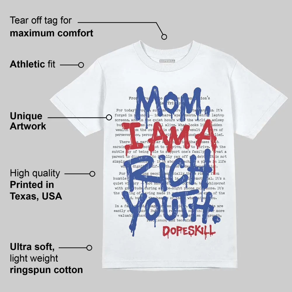 Rare Air 4s DopeSkill T-Shirt Mom, I Am A Rich Youth Graphic sold by DopeSkill product image thumbnail 3