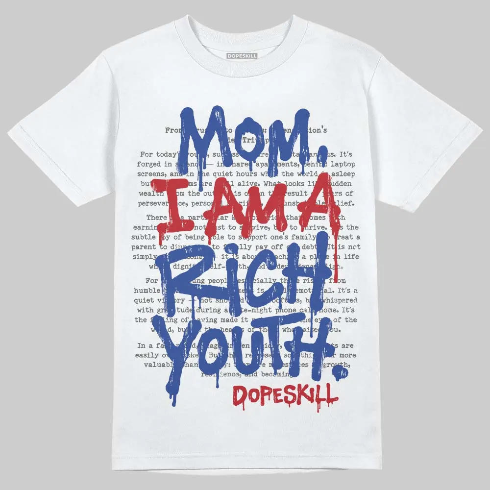 Rare Air 4s DopeSkill T-Shirt Mom, I Am A Rich Youth Graphic sold by DopeSkill