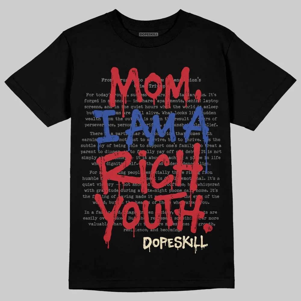 Rare Air 4s DopeSkill T-Shirt Mom, I Am A Rich Youth Graphic sold by DopeSkill product image thumbnail 2