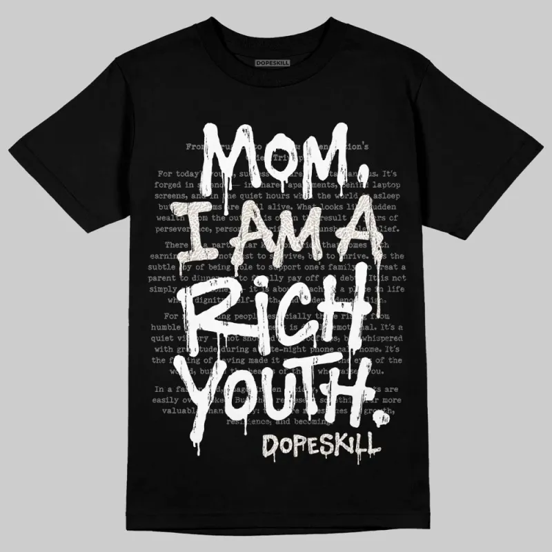 Pure Money 3s DopeSkill T-Shirt Mom, I Am A Rich Youth Graphic sold by DopeSkill