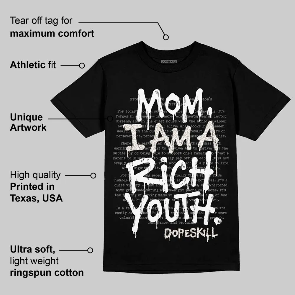 Pure Money 3s DopeSkill T-Shirt Mom, I Am A Rich Youth Graphic sold by DopeSkill product image thumbnail 3