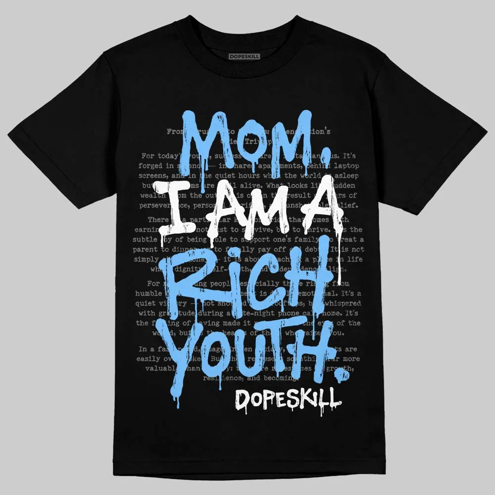 University Blue Collection DopeSkill T-Shirt Mom, I Am A Rich Youth Graphic sold by DopeSkill product image thumbnail 2