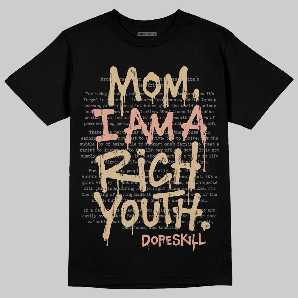 TAN Collection DopeSkill T-Shirt Mom, I Am A Rich Youth Graphic sold by DopeSkill