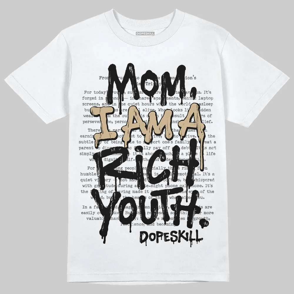 TAN Collection DopeSkill T-Shirt Mom, I Am A Rich Youth Graphic sold by DopeSkill product image thumbnail 2