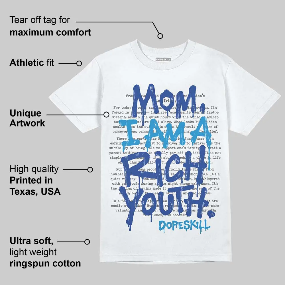 Royal Blue Collection DopeSkill T-Shirt Mom, I Am A Rich Youth Graphic sold by DopeSkill product image thumbnail 4