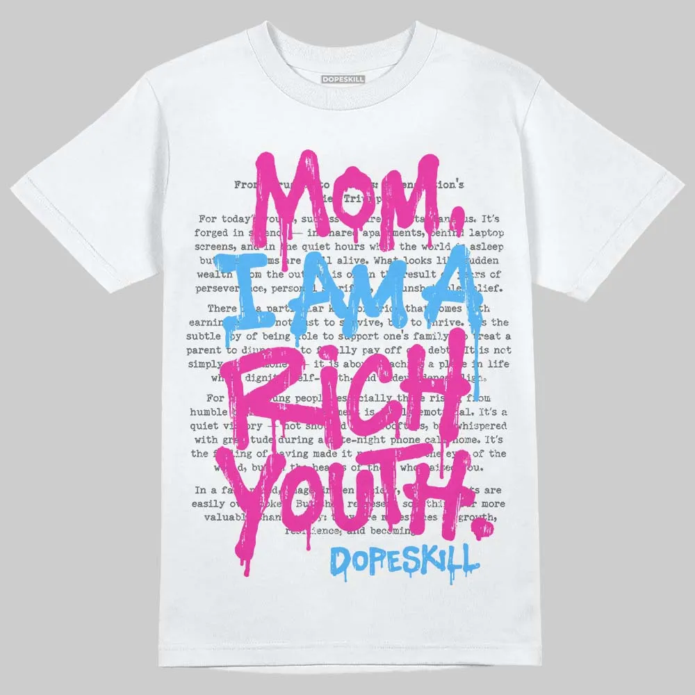 Pink Collection DopeSkill T-Shirt Mom, I Am A Rich Youth Graphic sold by DopeSkill