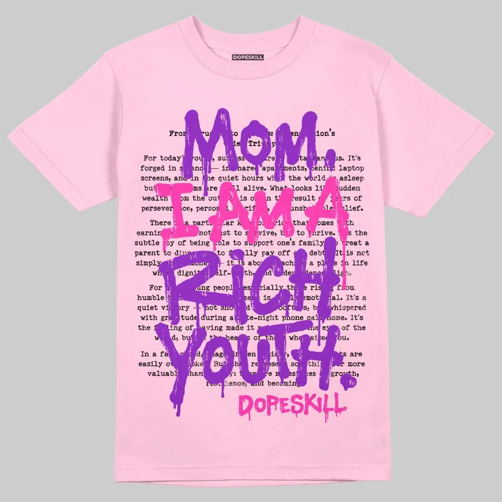 Pink Collection DopeSkill T-Shirt Mom, I Am A Rich Youth Graphic sold by DopeSkill product image thumbnail 3
