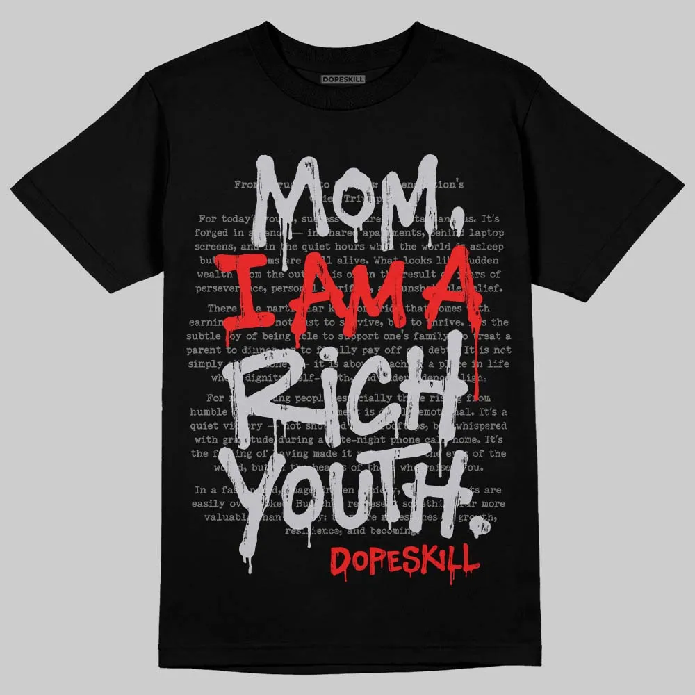 Grey Collection DopeSkill T-Shirt Mom, I Am A Rich Youth Graphic sold by DopeSkill product image thumbnail 2