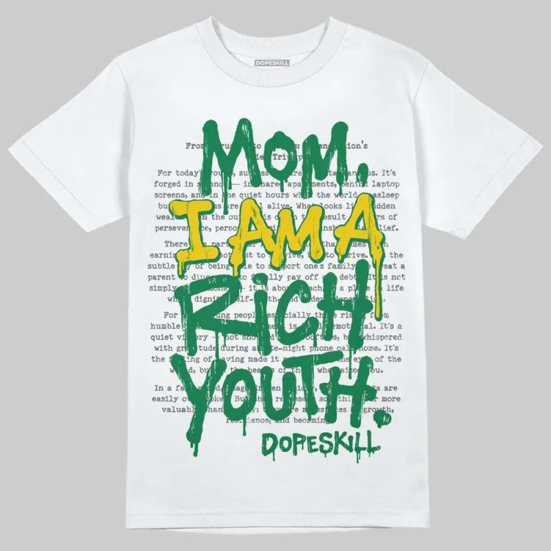 Green Collection DopeSkill T-Shirt Mom, I Am A Rich Youth Graphic sold by DopeSkill