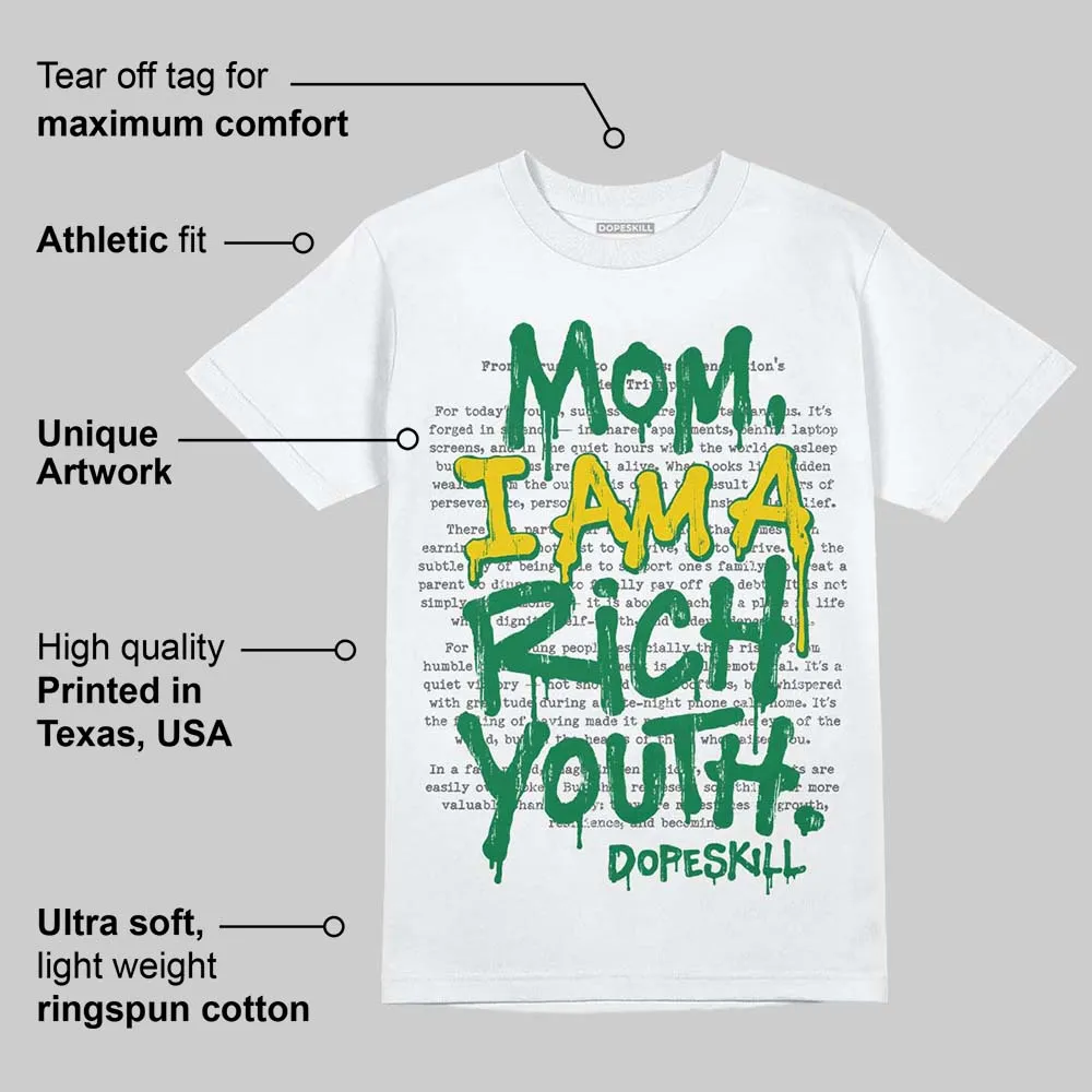 Green Collection DopeSkill T-Shirt Mom, I Am A Rich Youth Graphic sold by DopeSkill product image thumbnail 4