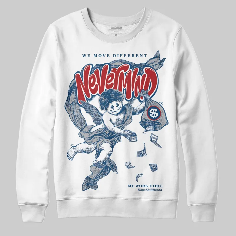 French Blue 12s DopeSkill Sweatshirt Nevermind Graphic sold by DopeSkill