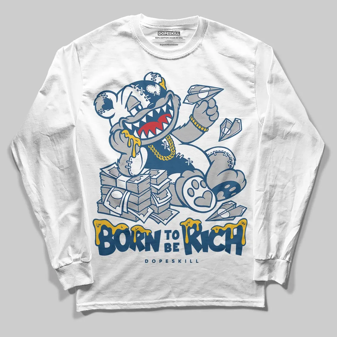French Blue 12s DopeSkill Long Sleeve T-Shirt Born To Be Rich Graphic sold by DopeSkill