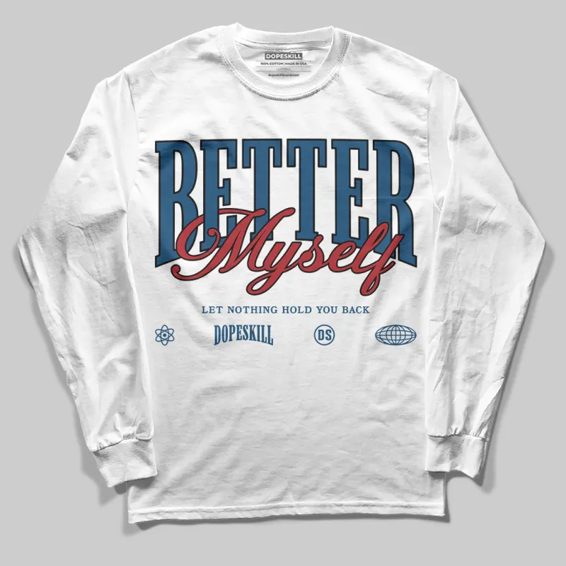 French Blue 12s DopeSkill Long Sleeve T-Shirt Better Myself Graphic sold by DopeSkill