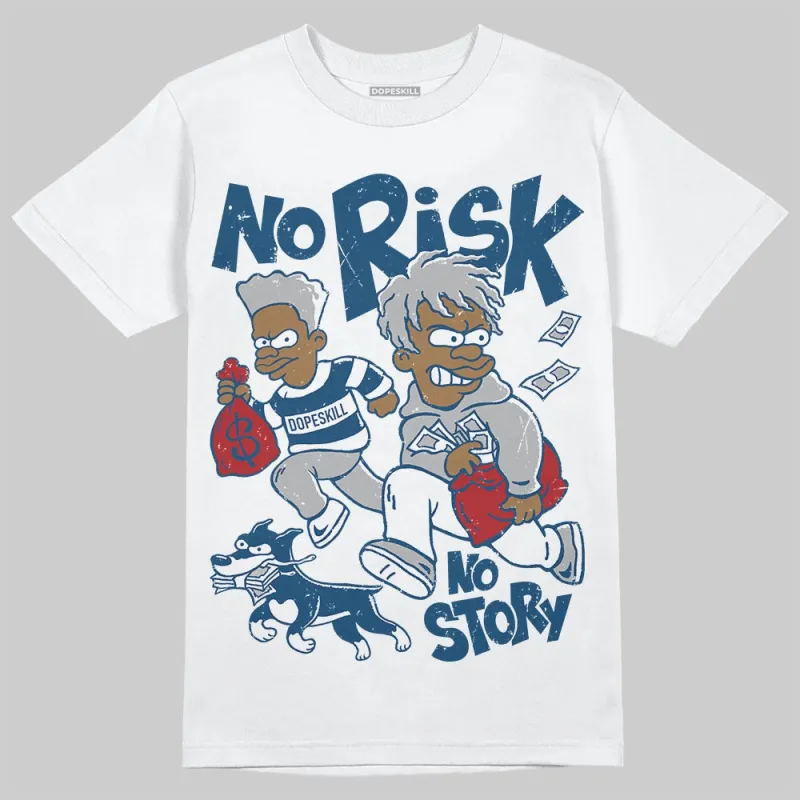 French Blue 12s DopeSkill T-Shirt No Risk No Story Graphic sold by DopeSkill