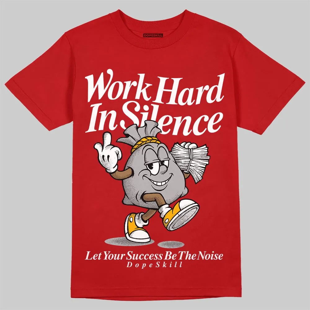Red Collection DopeSkill T-Shirt Work Hard In Silence Graphic sold by DopeSkill product image thumbnail 3
