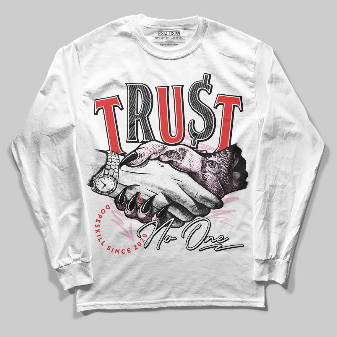 Arctic Pink 5s DopeSkill Long Sleeve T-Shirt Trust No One Graphic sold by DopeSkill product image thumbnail 2