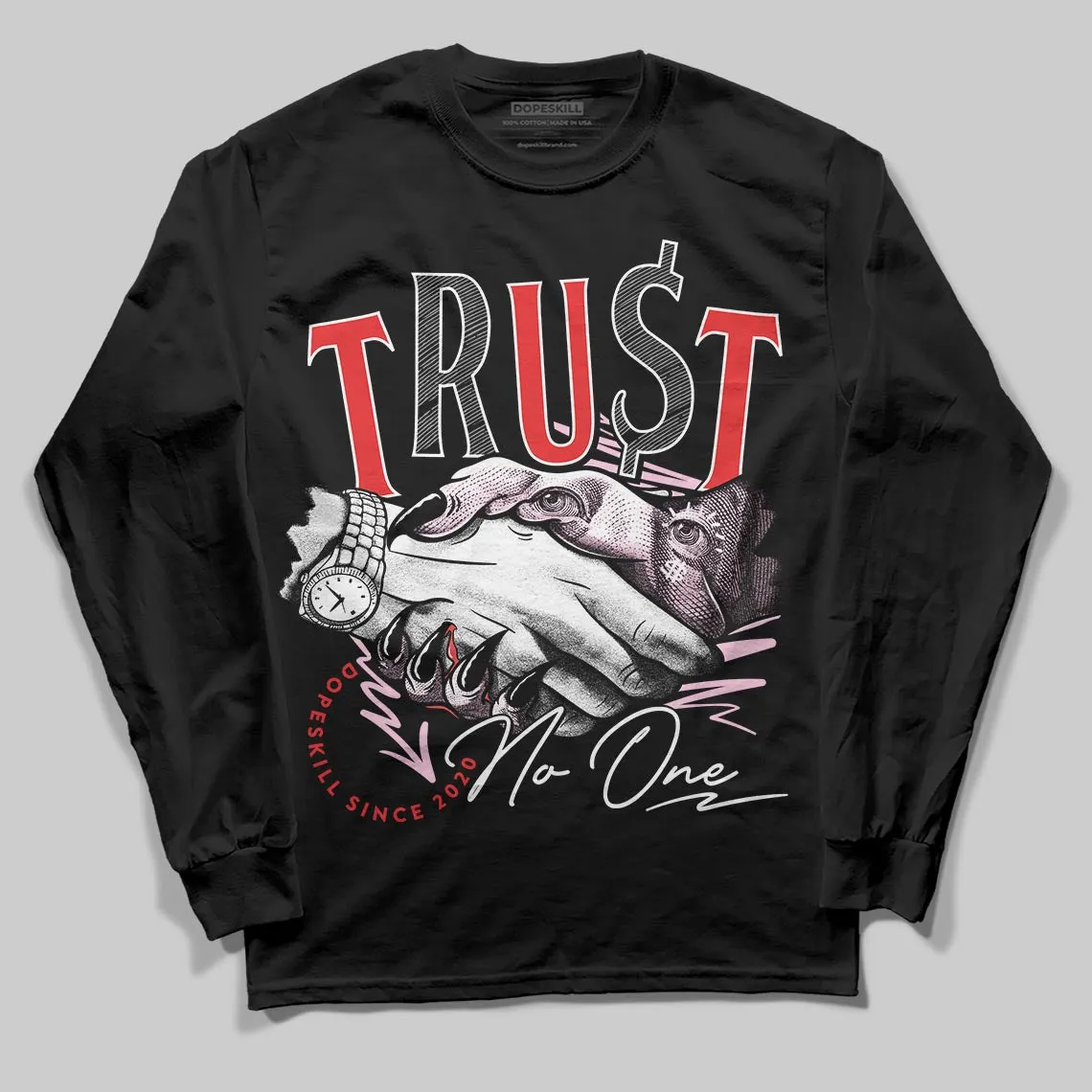 Arctic Pink 5s DopeSkill Long Sleeve T-Shirt Trust No One Graphic sold by DopeSkill
