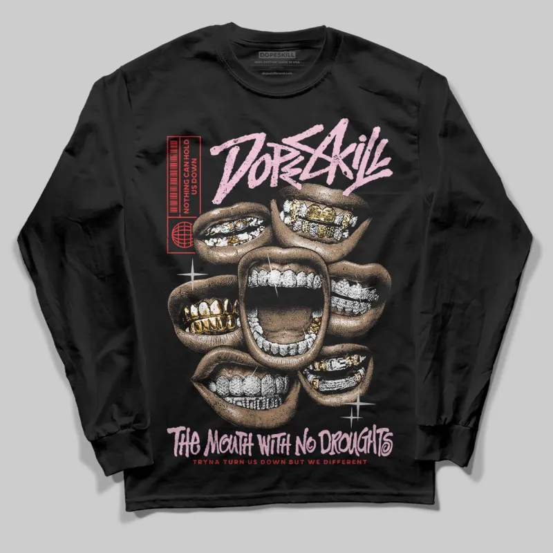 Arctic Pink 5s DopeSkill Long Sleeve T-Shirt The Mouth With No Droughts Graphic sold by DopeSkill