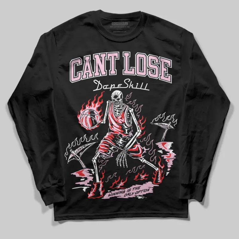 Arctic Pink 5s DopeSkill Long Sleeve T-Shirt Cant Lose Graphic sold by DopeSkill