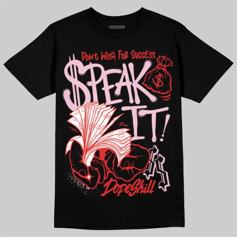 Arctic Pink 5s DopeSkill T-Shirt Speak It Graphic sold by DopeSkill