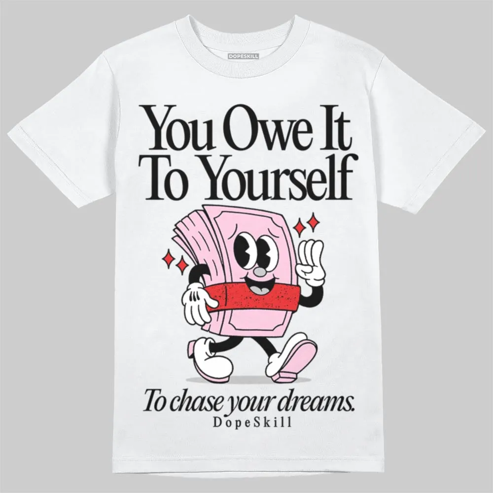 Arctic Pink 5s DopeSkill T-Shirt Owe It To Yourself Graphic sold by DopeSkill product image thumbnail 2