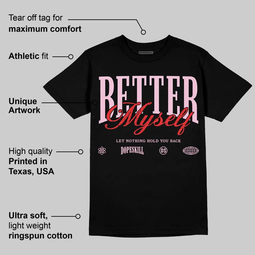 Arctic Pink 5s DopeSkill T-Shirt Better Myself Graphic sold by DopeSkill product image thumbnail 3
