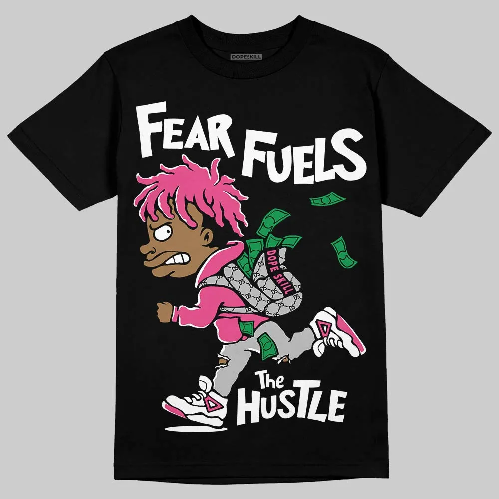 Gel-1130 "Pink Glo/Black" DopeSkill T-Shirt Fear Fuels The Hustle Graphic sold by DopeSkill product image thumbnail 2