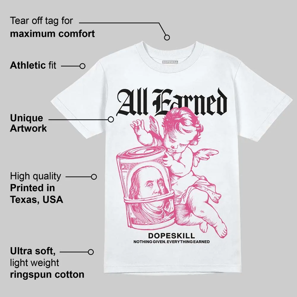 Gel-1130 "Pink Glo/Black" DopeSkill T-Shirt All Earned Graphic sold by DopeSkill product image thumbnail 3