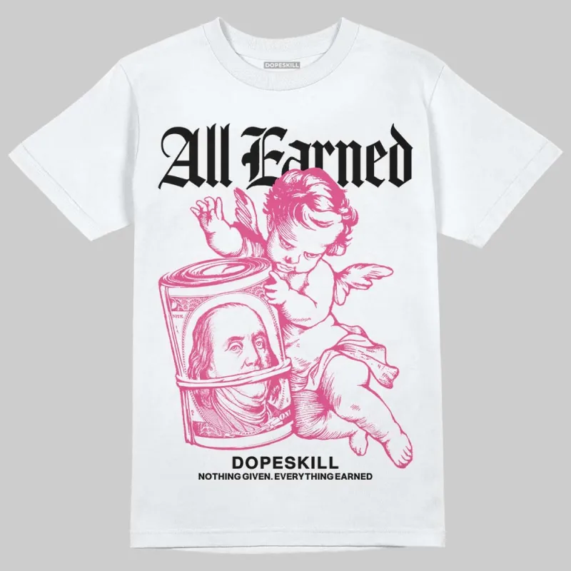 Gel-1130 "Pink Glo/Black" DopeSkill T-Shirt All Earned Graphic sold by DopeSkill