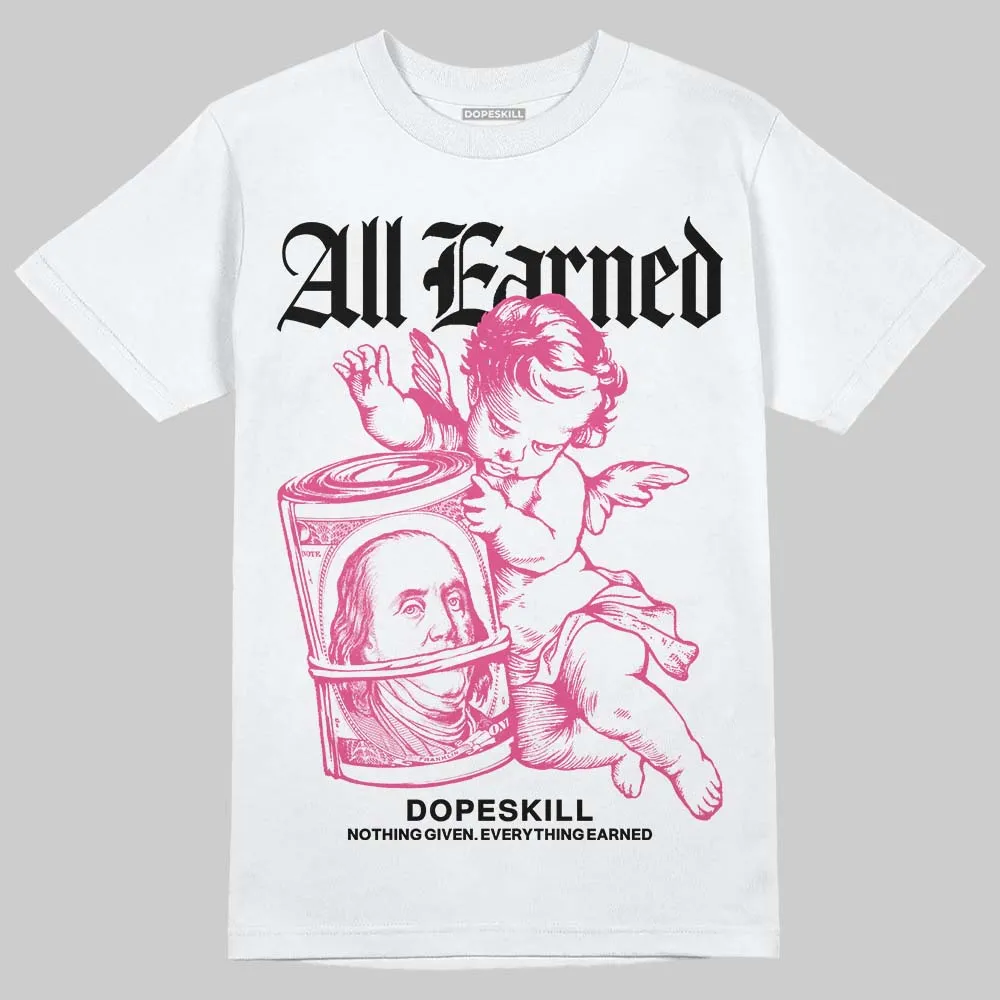 Gel-1130 "Pink Glo/Black" DopeSkill T-Shirt All Earned Graphic sold by DopeSkill