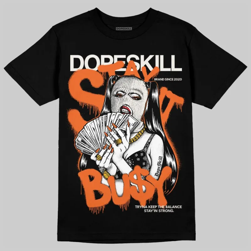 Shattered Backboard 1s DopeSkill T-Shirt Stay It Busy Graphic sold by DopeSkill