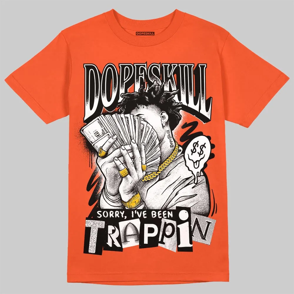 Shattered Backboard 1s DopeSkill T-Shirt Sorry I've Been Trappin Graphic sold by DopeSkill product image thumbnail 3