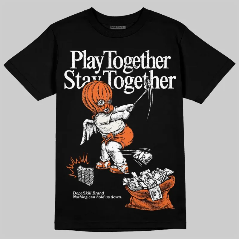 Shattered Backboard 1s DopeSkill T-Shirt Play together, Stay together Graphic sold by DopeSkill